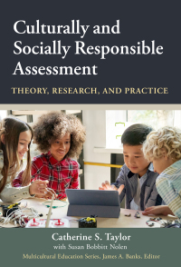 Cover image: Culturally and Socially Responsible Assessment: Theory, Research, and Practice 9780807766880