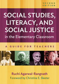 Cover image: Social Studies, Literacy, and Social Justice in the Elementary Classroom: A Guide for Teachers 2nd edition 9780807767047