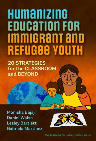 Imagen de portada: Humanizing Education for Immigrant and Refugee Youth: 20 Strategies for the Classroom and Beyond 9780807767061