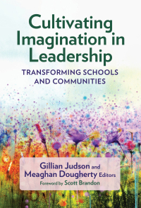 Omslagafbeelding: Cultivating Imagination in Leadership: Transforming Schools and Communities 9780807768044