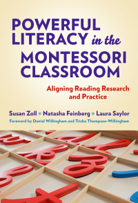 Imagen de portada: Powerful Literacy in the Montessori Classroom: Aligning Reading Research and Practice 9780807768389