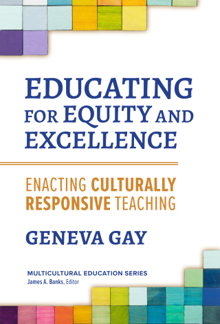 Cover image: Educating for Equity and Excellence: Enacting Culturally Responsive Teaching 9780807768624