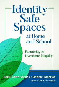 Omslagafbeelding: Identity Safe Spaces at Home and School: Partnering to Overcome Inequity 9780807769225