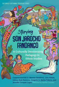 Titelbild: Storying Son Jarocho Fandango: A Culturally Decolonizing Pedagogy in Ethnic Studies 9780807769508