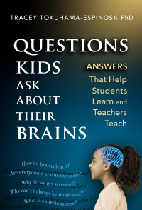 Cover image: Questions Kids Ask About Their Brains: Answers That Help Students Learn and Teachers Teach 9780807769645