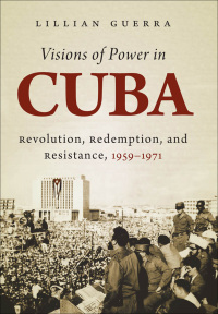 Cover image: Visions of Power in Cuba 9780807835630