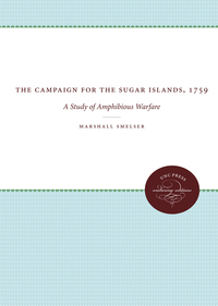 表紙画像: The Campaign for the Sugar Islands, 1759 9780807838471