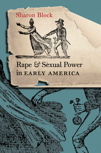 Cover image: Rape and Sexual Power in Early America 9780807830451