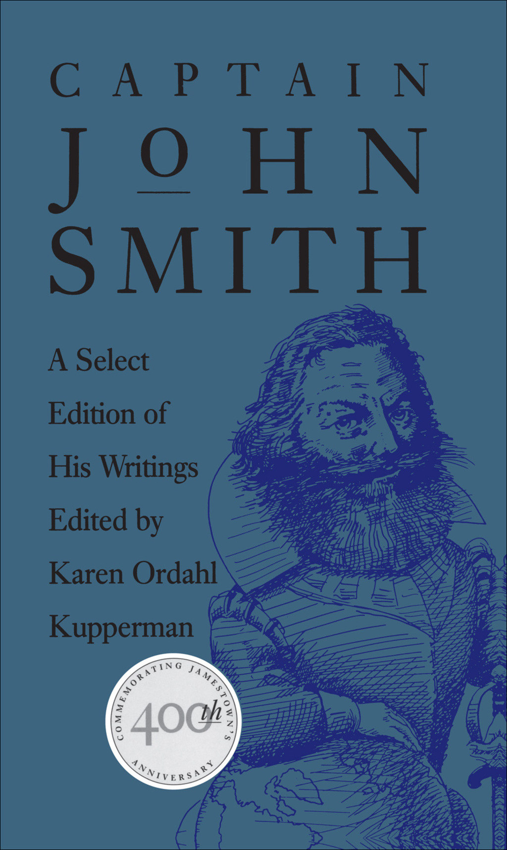 Captain John Smith A Select Edition of His Writings
