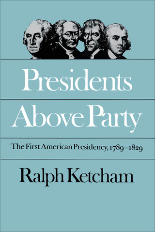 Cover image: Presidents Above Party 9780807815823