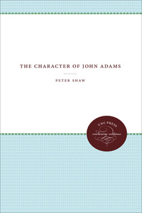 Cover image: The Character of John Adams 9780807812549