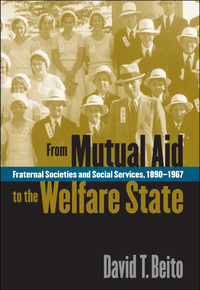 Cover image: From Mutual Aid to the Welfare State 1st edition 9780807825310