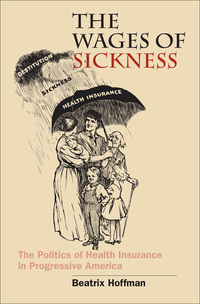 Cover image: The Wages of Sickness 1st edition 9780807849026