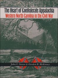 صورة الغلاف: The Heart of Confederate Appalachia 1st edition 9780807855034