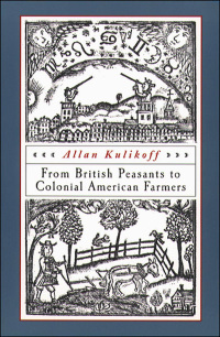 Cover image: From British Peasants to Colonial American Farmers 9780807848821