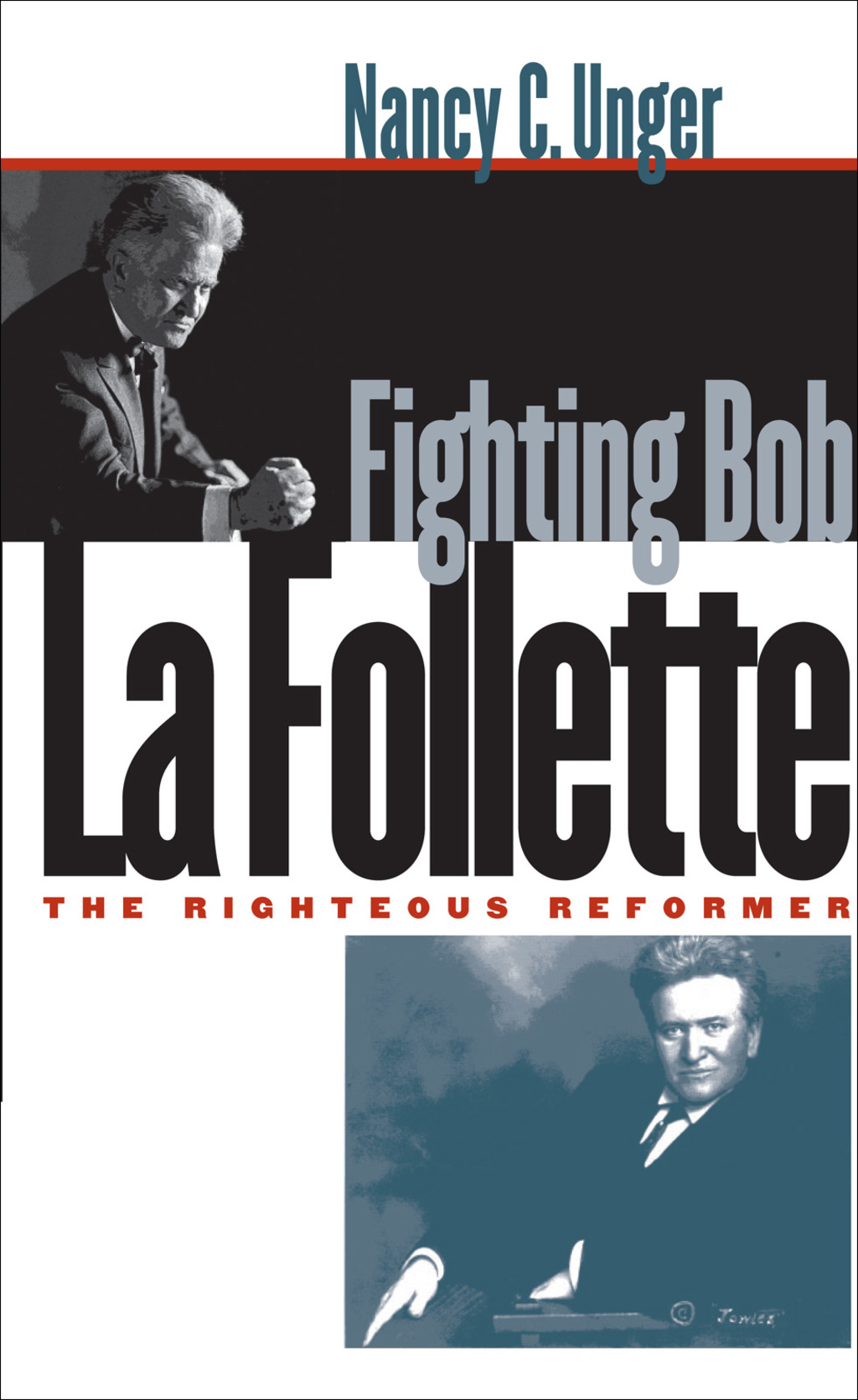Fighting Bob La Follette The Righteous Reformer 1st Edition
    Newer Edition Available