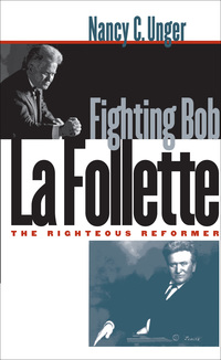 Omslagafbeelding: Fighting Bob La Follette 1st edition 9780807825457