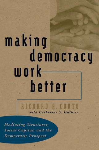 Cover image: Making Democracy Work Better 1st edition 9780807824887