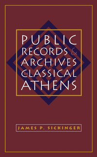 Imagen de portada: Public Records and Archives in Classical Athens 1st edition 9780807824696