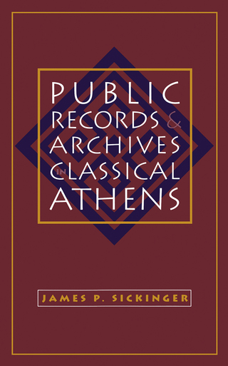 Cover image: Public Records and Archives in Classical Athens 1st edition 9780807824696
