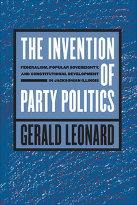Omslagafbeelding: The Invention of Party Politics 1st edition 9781469614885