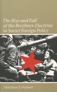 Omslagafbeelding: The Rise and Fall of the Brezhnev Doctrine in Soviet Foreign Policy 1st edition 9780807827406