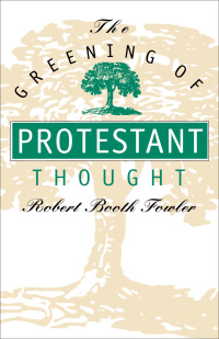 Cover image: The Greening of Protestant Thought 1st edition 9780807822050