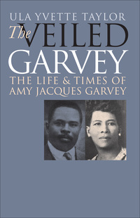 Cover image: The Veiled Garvey 1st edition 9780807827185