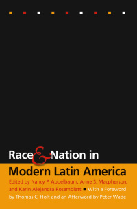 Omslagafbeelding: Race and Nation in Modern Latin America 1st edition 9780807854419