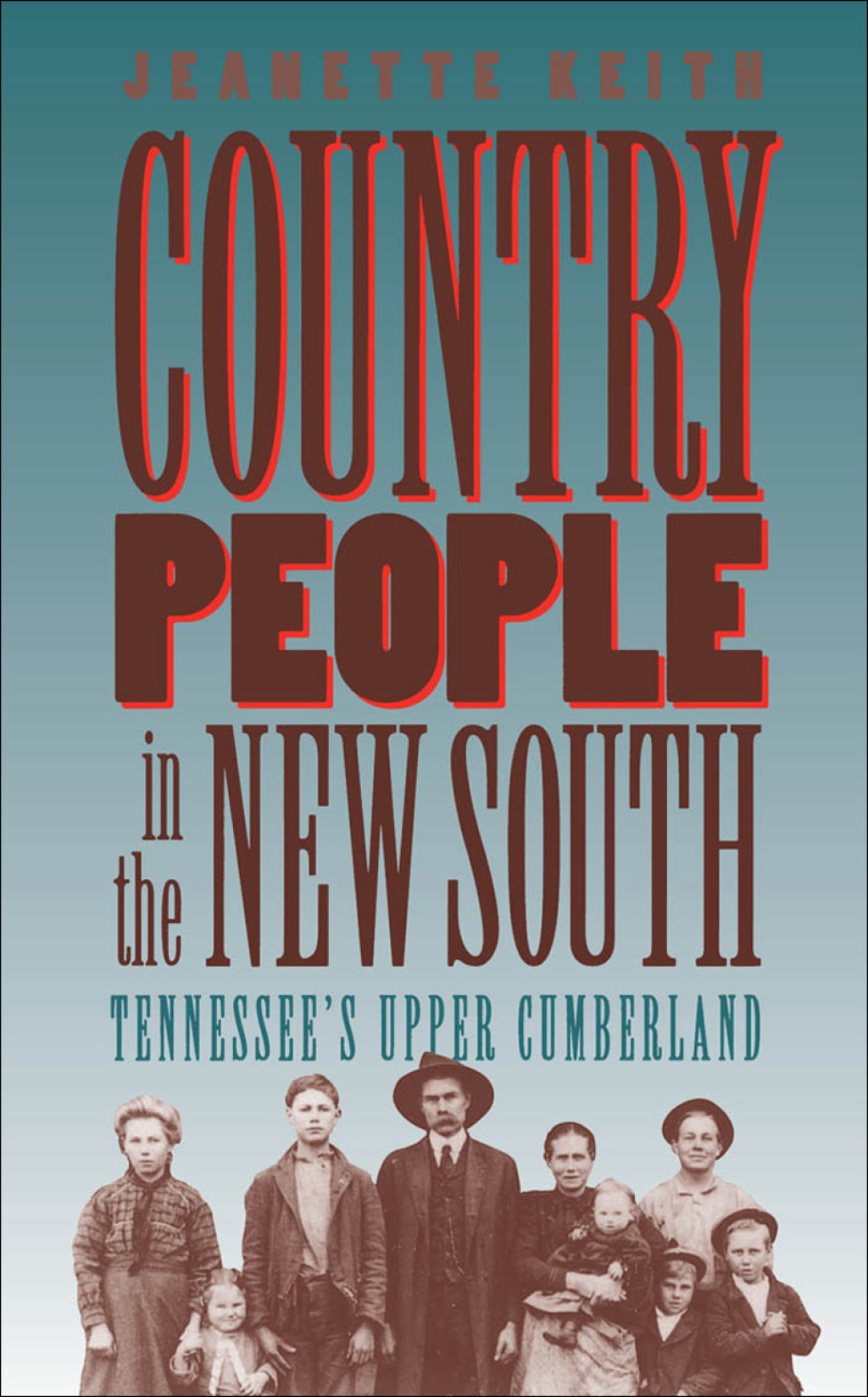 Country People in the New South Tennessee’s Upper Cumberland