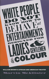 Cover image: White People Do Not Know How to Behave at Entertainments Designed for Ladies and Gentlemen of Colour 1st edition 9780807854501