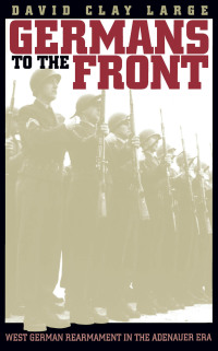 صورة الغلاف: Germans to the Front 1st edition 9780807822357