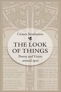 Cover image: The Look of Things: Poetry and Vision around 1900 9780807881262