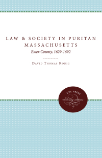Imagen de portada: Law and Society in Puritan Massachusetts 1st edition 9780807840818