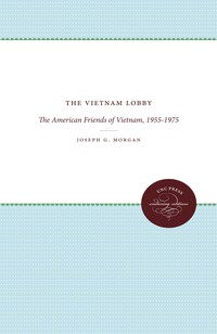 Cover image: The Vietnam Lobby 9780807865712