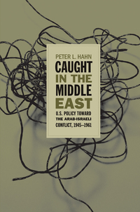 Imagen de portada: Caught in the Middle East 1st edition 9780807857007