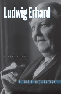 表紙画像: Ludwig Erhard 1st edition 9781469621395