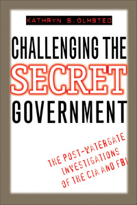 Imagen de portada: Challenging the Secret Government 9780807822548