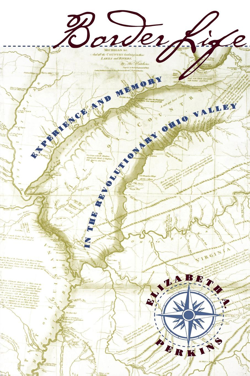 Border Life Experience and Memory in the Revolutionary Ohio Valley 1st Edition
    Newer Edition Available