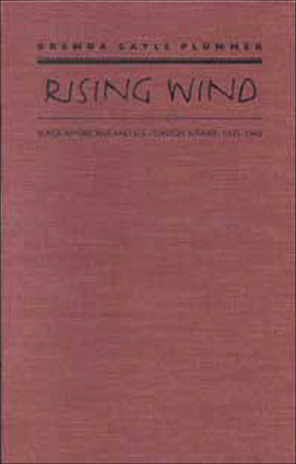 Rising Wind Black Americans and U.S. Foreign Affairs, 1935-1960