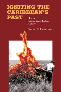 Cover image: Igniting the Caribbean's Past 1st edition 9780807855232