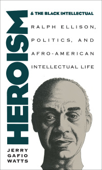 صورة الغلاف: Heroism and the Black Intellectual 1st edition 9780807821640