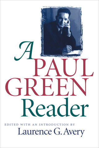 Imagen de portada: A Paul Green Reader 1st edition 9780807847084