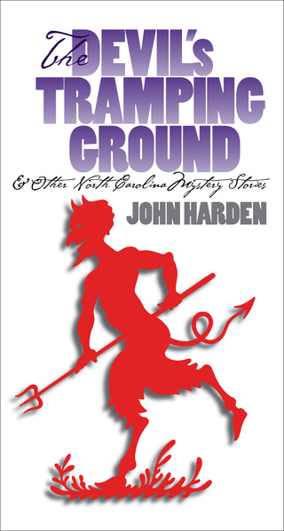 Imagen de portada: The Devil's Tramping Ground and Other North Carolina Mystery Stories 1st edition 9780807805619