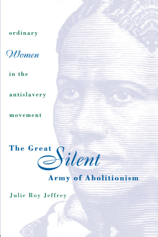 Cover image: The Great Silent Army of Abolitionism 1st edition 9780807847411