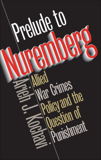 Cover image: Prelude to Nuremberg 1st edition 9780807824337