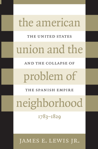 Cover image: The American Union and the Problem of Neighborhood 1st edition 9780807824290
