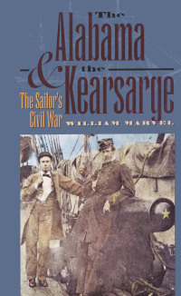 Cover image: The Alabama and the Kearsarge 1st edition 9780807858158