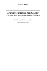 Imagen de portada: American Science in an Age of Anxiety 1st edition 9780807847497