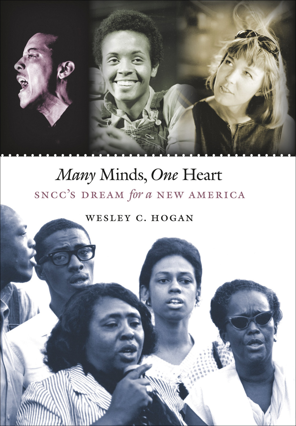 Many Minds, One Heart SNCC’s Dream for a New America 1st Edition
    Newer Edition Available